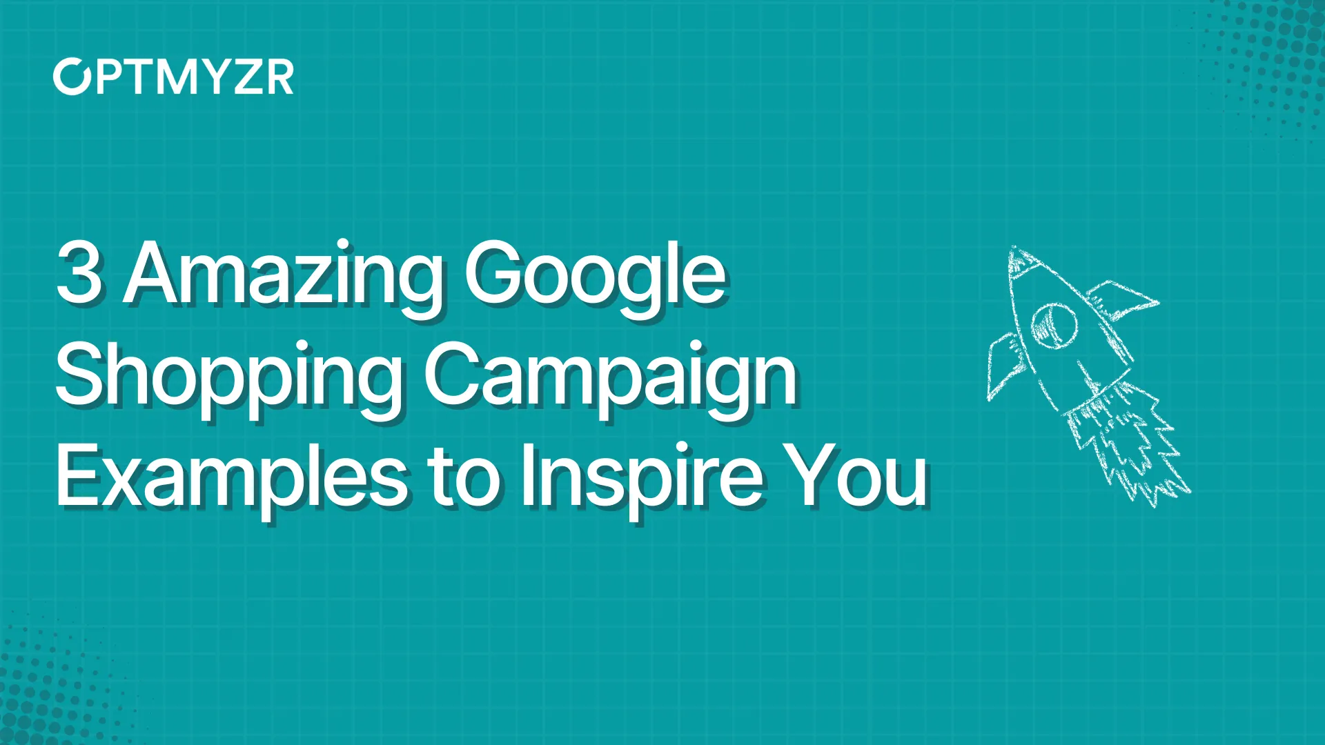 Google Shopping Campaigns: 3 Examples You Can Copy Now