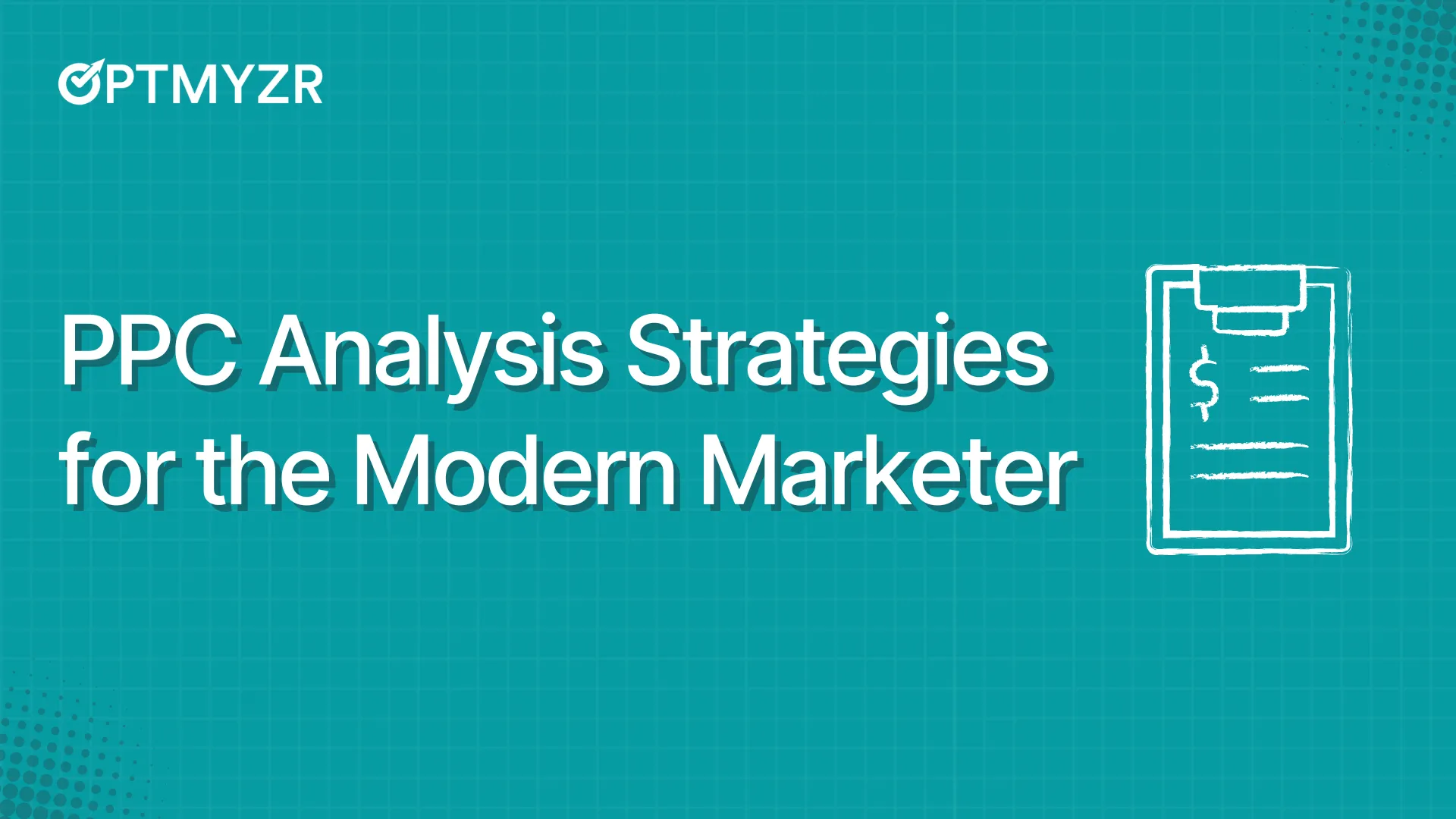 PPC Analysis Strategies for the Modern Marketer