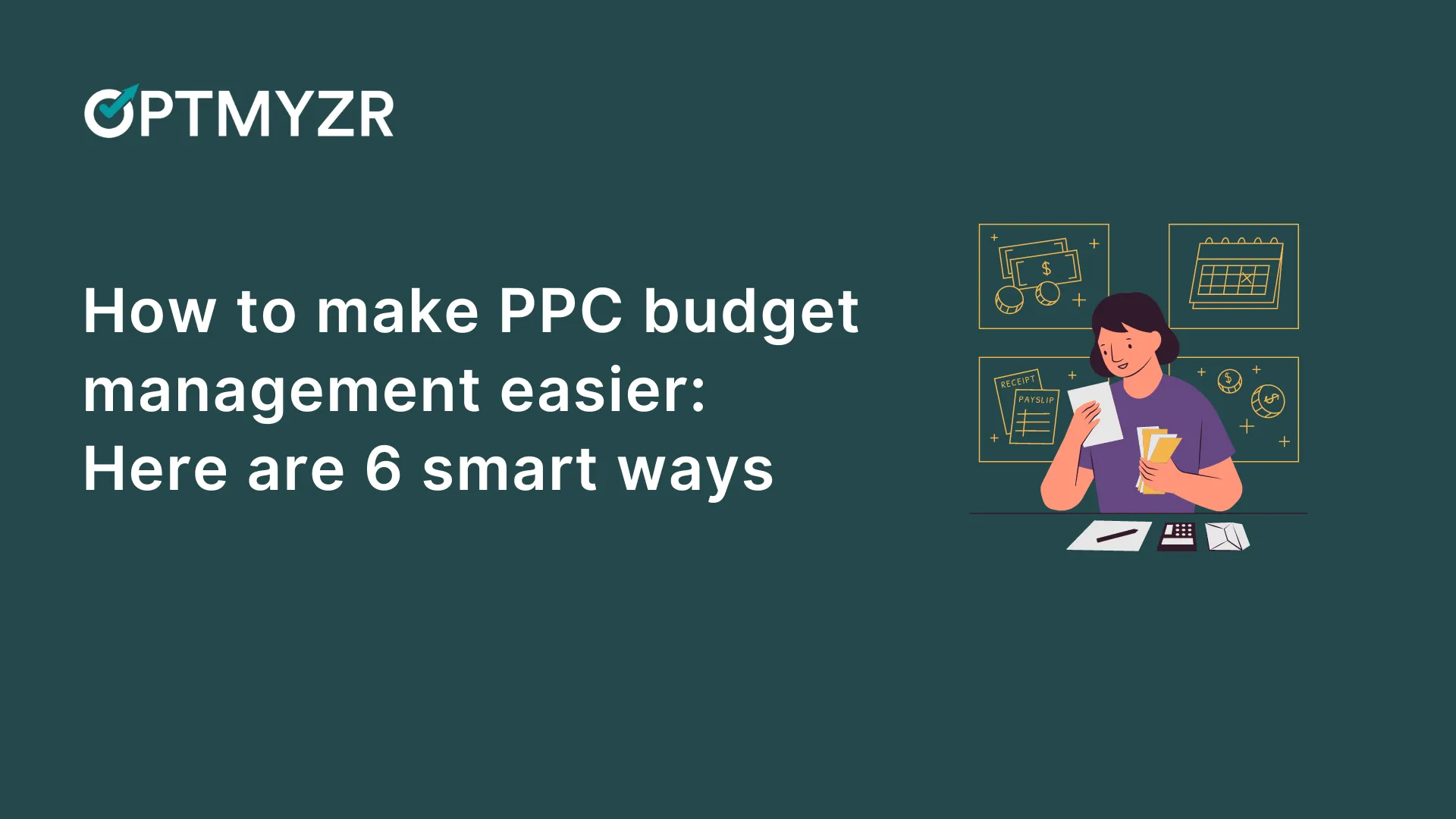 6 Smart Ways to Manage Your PPC Budget